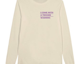 I Come With a Trigger Warning | Purple Quoted T-Shirt | Premium Unisex Longsleeve