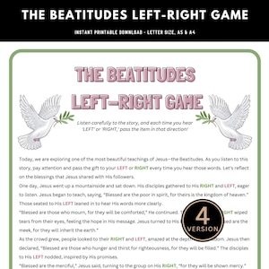 May include: A printable game for kids to learn about the Beatitudes. The game features a white dove with an olive branch, and the text "The Beatitudes Left-Right Game". The text instructs players to listen carefully to the story and pass an item left or right each time they hear those words. The game is designed for 4 players.