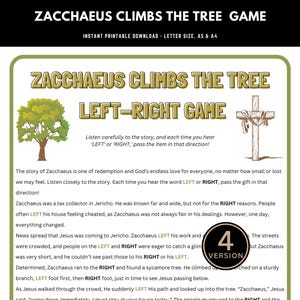 May include: A printable game for kids based on the biblical story of Zacchaeus. The game is called "Zacchaeus Climbs the Tree Left-Right Game". The game instructions are printed on a green background with a brown tree and a brown cross. The game is designed for 4 players and includes a 4-version label.