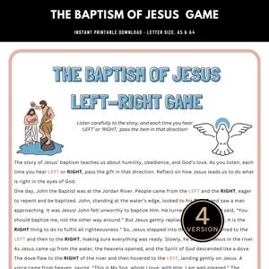 Peut inclure: Un jeu imprimable pour enfants sur le baptême de Jésus. Le jeu demande aux joueurs de passer un objet à gauche ou à droite en fonction de l'histoire du baptême de Jésus. Le jeu comprend une colombe, une rivière et une étiquette de la 4ème version.