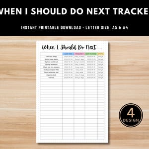 May include: Printable checklist tracker with the title "When I Should Do Next..." with columns for "Last Time", "Frequency", "Next Planned", and "Status". The checklist includes items such as "Clean the Fridge", "Water house plants", "Replace toothbrushes", "Change bedsheets", "Check car tire pressure", "Check smoke detectors", "Backup computer files", "Clean bathroom sink", "Organize desk", and "Exercise".