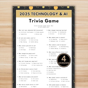 May include: A black and gold trivia game sheet titled "2025 TECHNOLOGY & AI Trivia Game." The sheet features multiple-choice questions about technology and AI, with a "4 VERSION" circle in the lower right corner.
