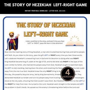 May include: A printable game for kids about the story of King Hezekiah. The game features a colorful illustration of King Hezekiah and a book. The text on the page reads "The Story of Hezekiah Left-Right Game".  The game instructs players to pass an item left or right each time they hear those words in the story.