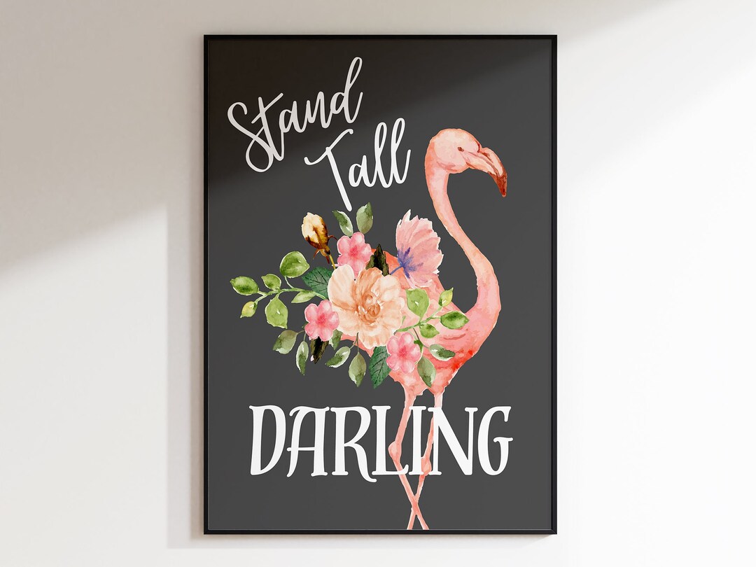 Stand Tall Darling, Digital Art Print, Pink Flamingo, Elegant, Artistic