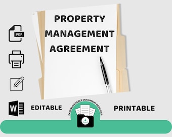 May include: A white document with the text "PROPERTY MANAGEMENT AGREEMENT" in black bold font. The document is in a yellow file folder with a black pen on top. The document is labeled "EDITABLE" and "PRINTABLE" and has icons for PDF, Word, and a printer.