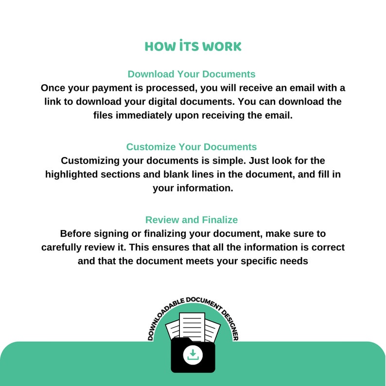 May include: A green and white illustration of a folder with a download arrow, with the text "Downloadable Document Designer" around the folder. The text "How It's Work" is at the top of the image, and the text below describes the steps to download, customize, and review a document.