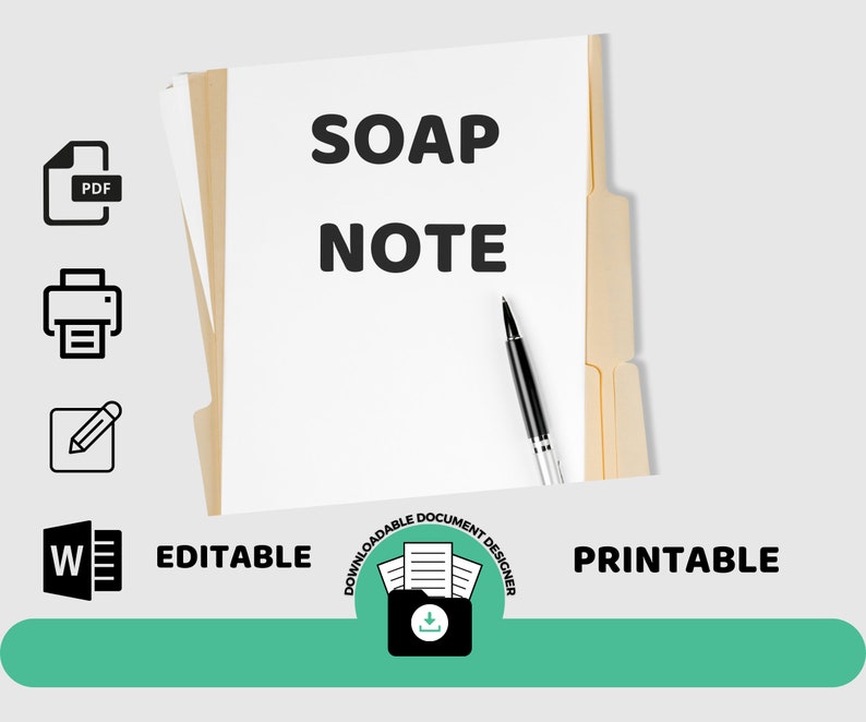 May include: A printable and editable SOAP NOTE template. The template is in a file folder with a pen on top of the paper. The template is downloadable and can be printed.