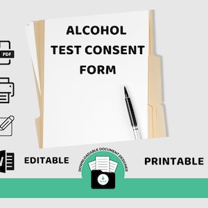 以下が含まれることがあります： 白い紙に黒い文字で「ALCOHOL TEST CONSENT FORM」と書かれています。紙は黄色のファイルフォルダに入っていて、紙の上に黒いペンがあります。画像には、PDF、プリンター、鉛筆、Wordドキュメントのアイコンも含まれています。画像の下部には「EDITABLE」と「PRINTABLE」の文字があります。
