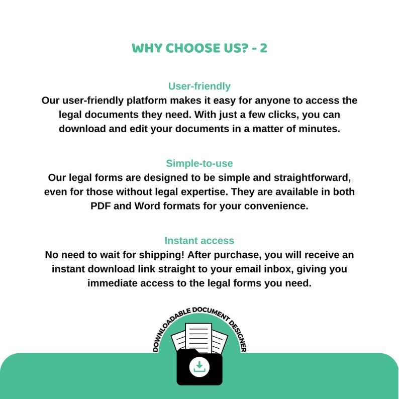 May include: A green and white graphic with the text "WHY CHOOSE US? -2" and three bullet points describing the benefits of using the service. The bullet points are "User-friendly", "Simple-to-use", and "Instant access". The graphic also includes a white icon of a folder with a download arrow and three documents inside.