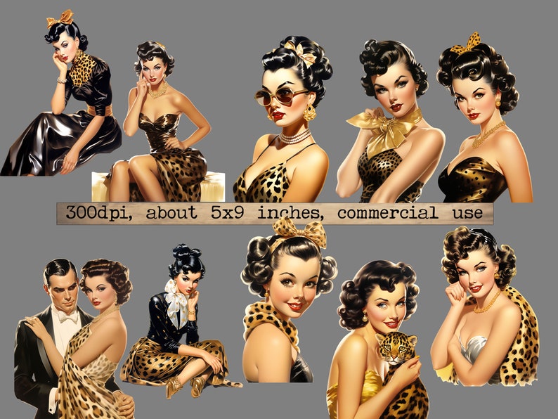 May include: A digital collage of nine vintage-style illustrations of women with dark hair and glamorous makeup. The women are wearing various outfits, including a black dress, a leopard print dress, and a leopard print top. The images are set against a gray background. 300dpi, about 5x9 inches, commercial use.