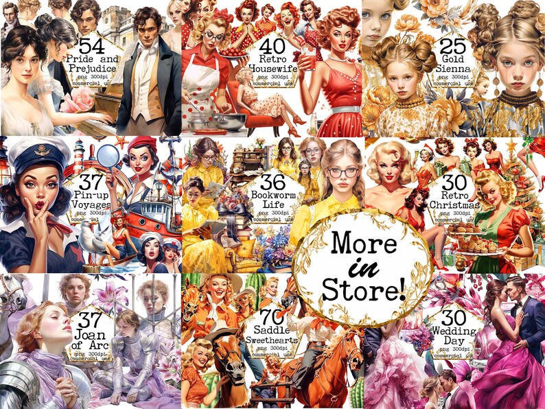 May include: A collage of digital illustrations featuring vintage-style women in various settings. The illustrations are labeled with titles such as "Pride and Prejudice", "Retro Housewife", "Pin-up Voyages", "Bookworm Life", "Joan of Arc", "Saddle Sweethearts", "Retro Christmas", and "Wedding Day". The text "More in Store!" is also included in the collage.