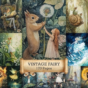 May include: A collage of vintage fairy illustrations. A squirrel and a fairy reach for a dandelion. Other images include fairies, a girl reading, and the text "VINTAGE FAIRY 170 Pages" on a scroll.