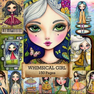 May include: A collection of whimsical girl illustrations. The central image is a close-up of a girl with green eyes, pink cheeks, and a butterfly. The text "WHIMSICAL GIRL 150 Pages" is displayed on a scroll. Other illustrations feature girls in various settings.