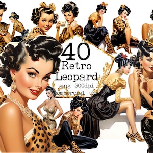 May include: 40 Retro Leopard digital images in a collage. The images feature women in vintage clothing with leopard print patterns. The images are in a variety of poses and expressions. The text "40 Retro Leopard .png 300dpi Commercial use" is in the center of the collage.