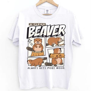 A clean beaver always gets more wood, Funny beaver saying gift, Beaver animal graphic, Funny adult humor, Beaver gag joke, Cute dark humor