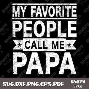 Meine Lieblingsmenschen nennen mich Papa SVG PNG - Vatertag Shirt Design, Retro Papa Cut File, Geschenk für Papa Opa