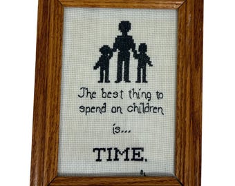 Framed Cross-Stitch Wall Art The Best Thing To Spend On Children Is Time Framed