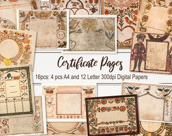May include: A set of 16 digital papers featuring vintage-style certificate pages with floral and bird motifs. The papers are in a warm color palette with a rustic, antique aesthetic.  The text on the image reads "Certificate Pages 16pcs: 4 pcs A4 and 12 Letter 300dpi Digital Papers".