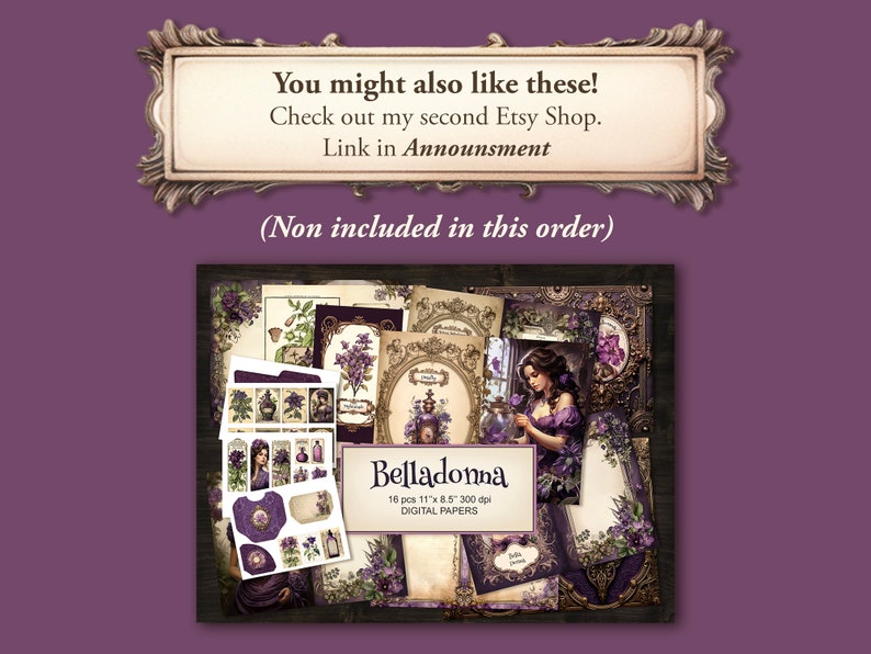 May include: A digital paper pack with 16 papers featuring a vintage style design with purple flowers, a woman in a purple dress, and the text "Belladonna". The papers are 11 inches by 8.5 inches and 300 dpi.