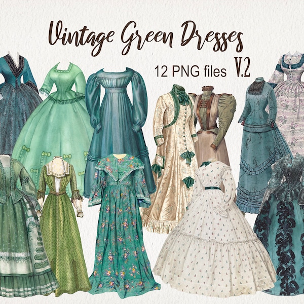 Vintage Green Dresses Clipart. DIGITAL DOWNLOAD. Antique Fashion Watercolor Illustrations. PNG. Victorian Old Dress. Scrapbook, Junk Journal