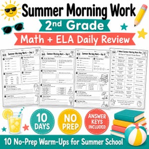 May include: A digital educational resource titled Summer Morning Work 2nd Grade Math + ELA Daily Review. It includes four printable worksheets with maths and language arts exercises, a 10-day study plan, and graphics of a sun, pencil, lemonade, and beach ball.