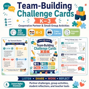 May include: A set of Team-Building Challenge Cards for K-3 students featuring 60 unique cooperative activities. The printable PDF includes a teamwork routine guide, partner challenge cards, and teacher tools with colorful icons, text, and graphics.