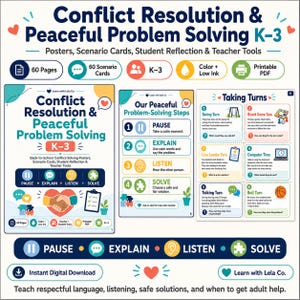 May include: A digital educational resource titled Conflict Resolution & Peaceful Problem Solving K-3, featuring 60 pages of posters, scenario cards, and teacher tools. The materials include steps like Pause, Explain, Listen, and Solve, with colourful graphics and text for classroom use.