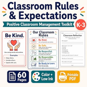 May include: A classroom management toolkit featuring printable PDF pages with the title Classroom Rules & Expectations. The set includes posters for Be Kind, Our Classroom Rules, and a Classroom Reflection worksheet with 60 pages in color and low ink.