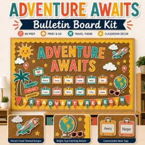 May include: A travel-themed bulletin board kit with the words "Adventure Awaits". Includes customizable name tags, travel-themed designs, and bright details. Ideal for classroom decor.