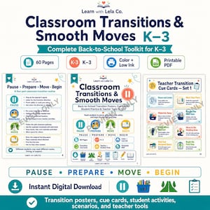 May include: A digital toolkit titled Classroom Transitions & Smooth Moves K-3 by Learn with Lela Co. featuring 60 pages of printable PDF posters, cue cards, and student tools. The design includes icons for pause, prepare, move, and begin routines.