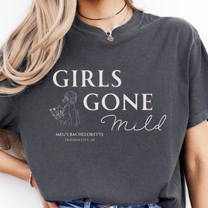 Girls Gone Mild Bachelorette Party Shirt Custom Girls Night In Bach Party Shirt Bachelorette Movie Night Personalized Bridal Party Gift