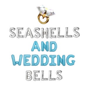 Seashells and Wedding Bells Letter Balloon Kit Custom Coastal Beach Bachelorette Party Decorations Last Toast on the Coast Balloon Decor