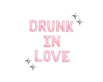 Drunk in Love Bachelorette Balloon Kit: Custom Letter Balloon Garland Party Decorations