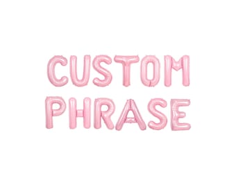 Custom Balloon Phrase Kit: Pink Letter Balloon Garland Party Decor