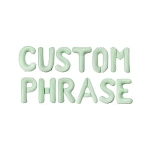 Custom Matte Green Balloon Phrase Kit: Light Green Letter Balloon Garland Party Decor