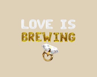 Love is Brewing Bachelorette Balloon Kit: Custom Letter Balloon Garland Party Decorations