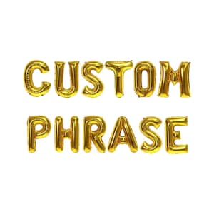 Custom Balloon Letters Balloon Phrase Gold Letter Balloons Custom Balloon Banner Balloon Letters in Gold