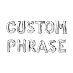 Custom Balloon Letters Balloon Phrase Silver Letter Balloons Custom Balloon Banner Balloon Letters in Silver