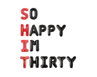 So Happy I'm Thirty Birthday Balloon Kit: Custom Letter Balloon Garland Party Decorations