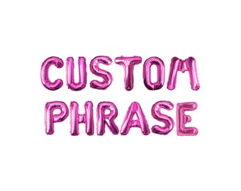 Custom Balloon Phrase Kit: Hot Pink Letter Balloon Garland Party Decor