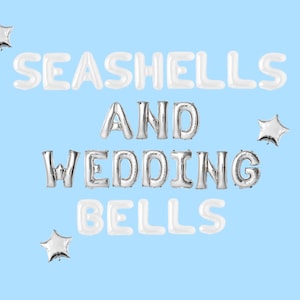 Seashells and Wedding Bells Letter Balloon Kit Custom Coastal Beach Bachelorette Party Decorations Last Toast on the Coast Balloon Decor