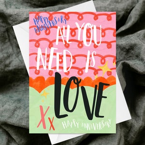 All You Need Is Love Happy Anniversary Greetings Card - Handgemaakte getextureerde wenskaart - Eigenzinnig - Aquarel Gefeliciteerd - Bruiloft