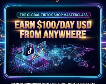 Titel: TikTok Shop Global Masterclass 2026 | Verdien 100 dollar per dag, waar je ook bent | Pdf- en PowerPoint-gids en cursus | Geen ingezetene van de VS nodig