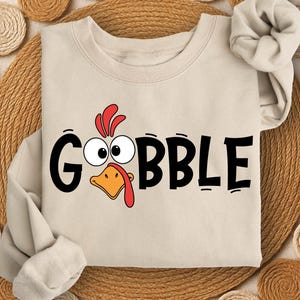 Gobble Turkey Sweatshirt: Unisex Thanksgiving Sweater, Matching Thanksgiving Outfits