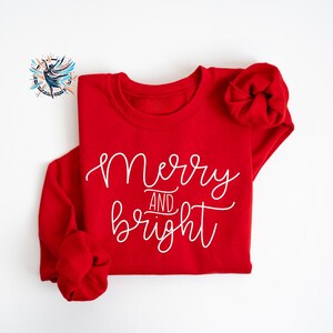 Merry and Bright Christmas Sweatshirt: Unisex Holiday Sweater Red