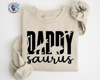 Daddy Saurus Sweatshirt: Father's Day Dinosaur Grandpa Sweater