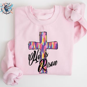 He is Risen Easter Sweatshirt - Christian Family Shirt