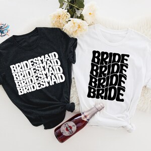 Bride Bridesmaid Shirt, Matching Bridesmaid Shirt, Bridal Party Shirt, Retro Bride Shirt, Bridesmaid Gift, Bride Shirt, Bachelorette Shirts