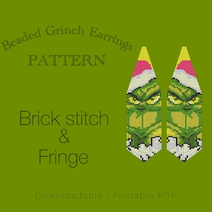 May include: A green background with text that reads "Beaded Grinch Earrings PATTERN Brick stitch & Fringe". The image shows a pattern for earrings with a Grinch design, featuring green, yellow, white, and pink colors. The earrings are in a brick stitch pattern.
