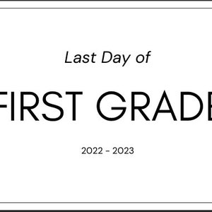 Last Day of First Grade printable sign
